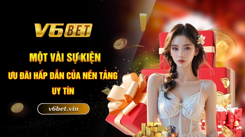 Trang Chủ 13 Một vài sự kiện ưu đãi hấp dẫn của nền tảng uy tín