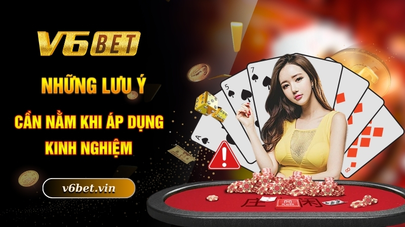 Kinh Nghiệm Đánh Bài Cào Luôn Thắng Lớn Chỉ Có 102 Tại V6bet 5 Những lưu ý cần nằm khi áp dụng kinh nghiệm
